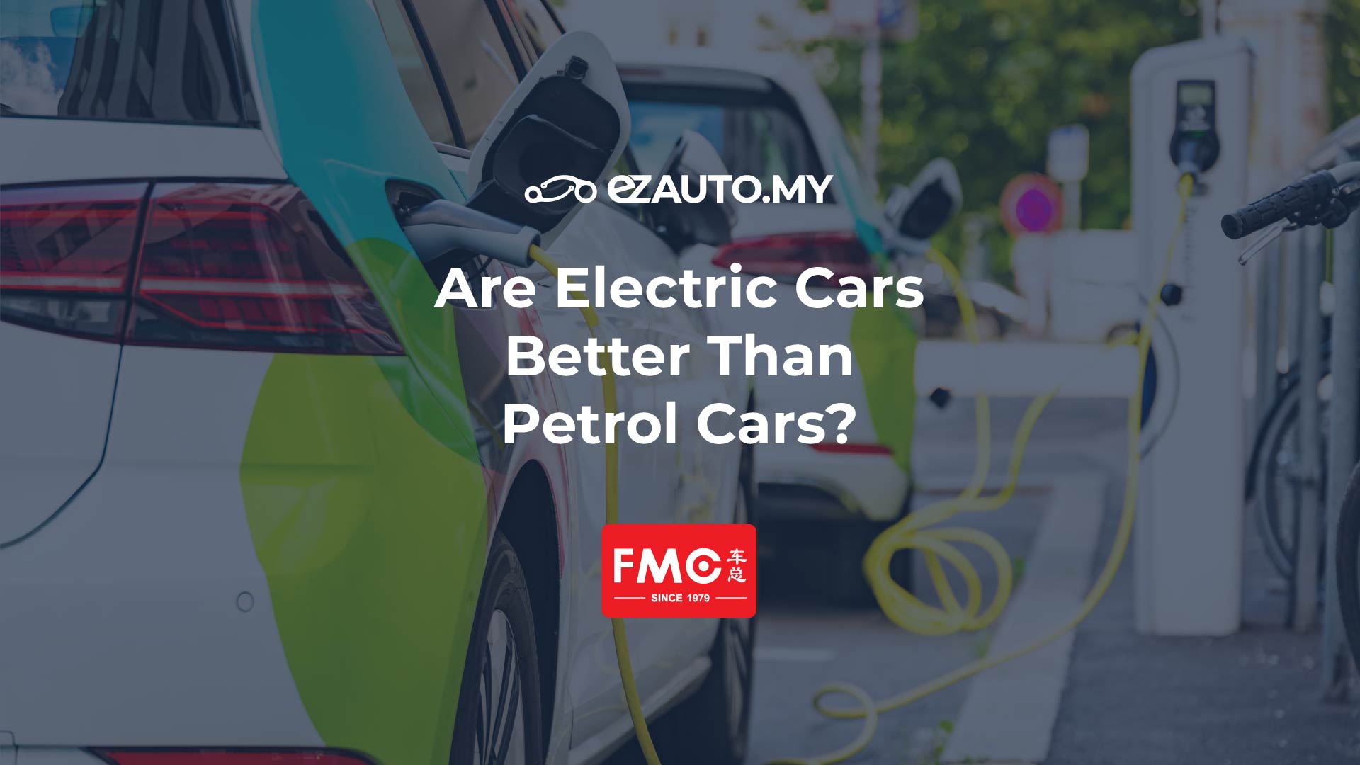 Are Electric Cars better than Petrol Cars? ezAUTO.MY