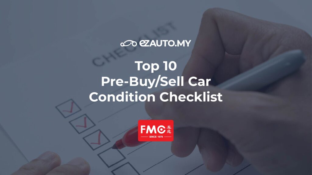 ezauto ezfeed Top 10 Pre-Buy/Sell Car Condition Checklist