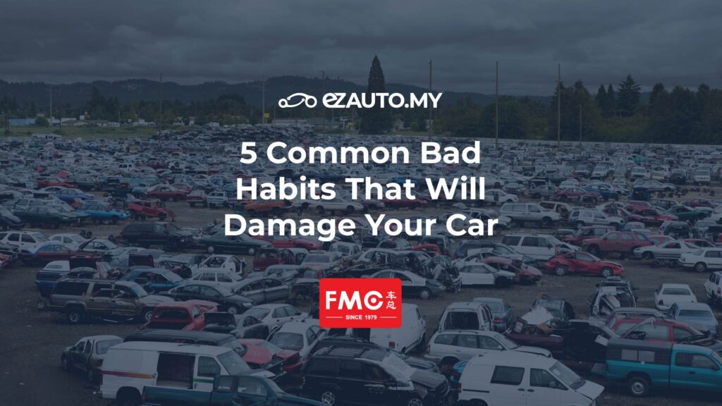 ezauto ezfeed 5 Common Bad Habits That Will Damage Your Car