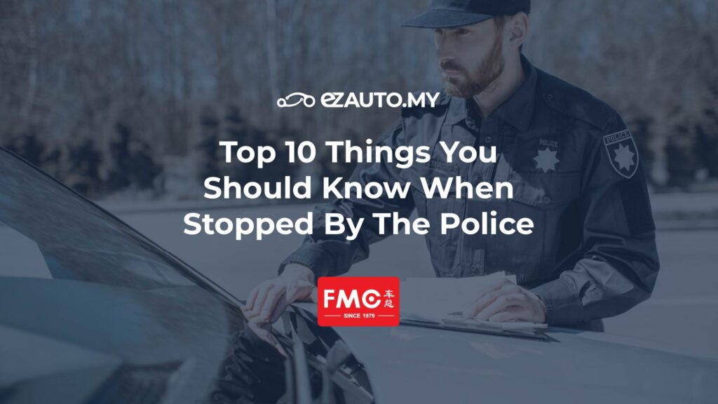 ezauto ezfeed Top 10 Things You Should Know When Stopped By The Police