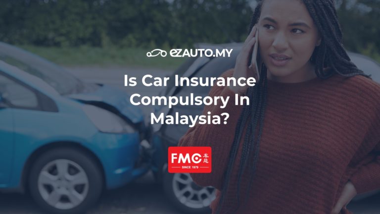 Is car insurance compulsory to purchase in Malaysia?  ezAUTO.MY