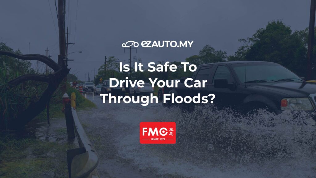 ezauto ezfeed Is It Safe To Drive Your Car Through Floods?