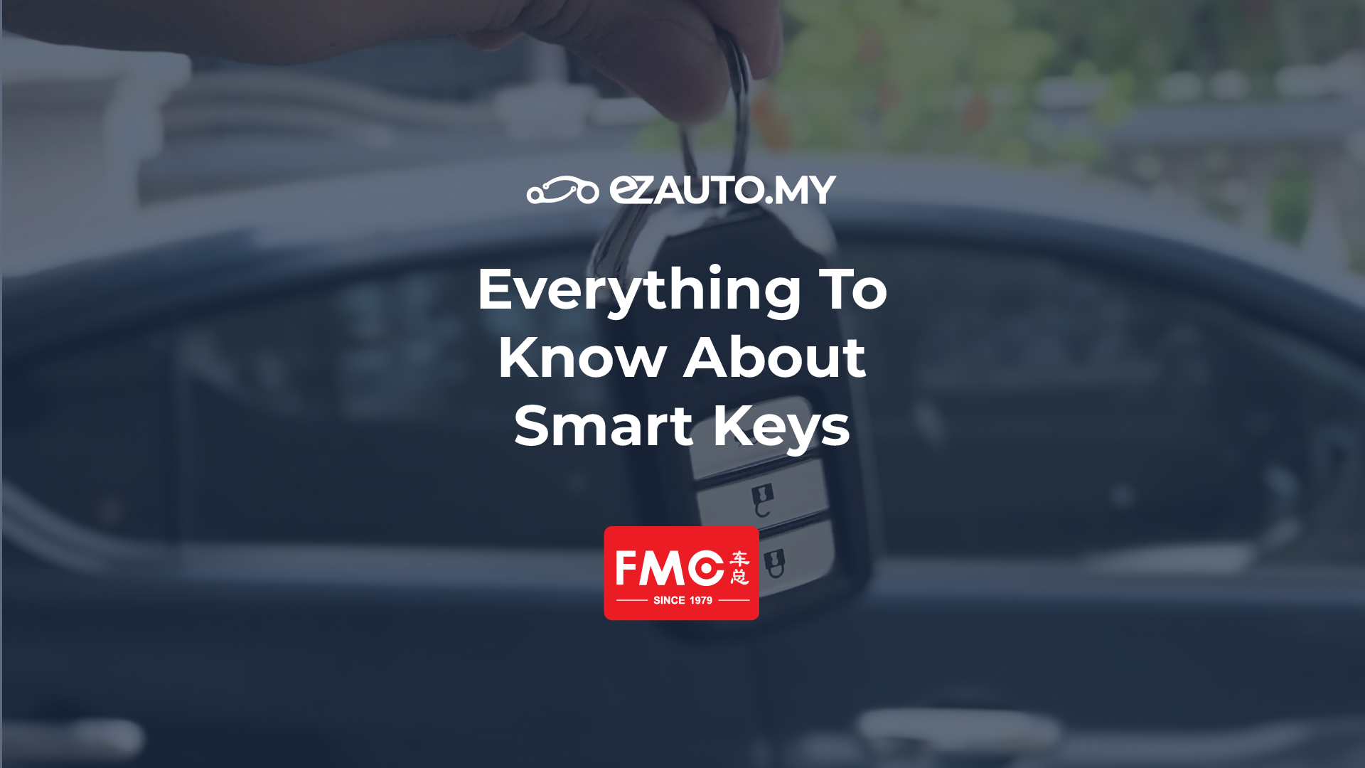 Everything To Know About Smart Keys ezAUTO.MY