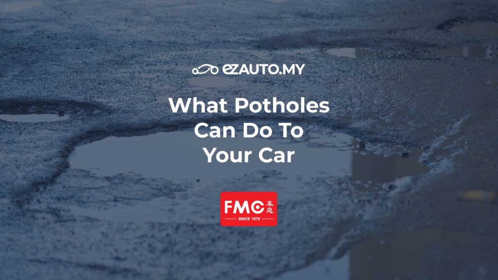 ezauto ezfeed What Potholes Can Do To Your Car