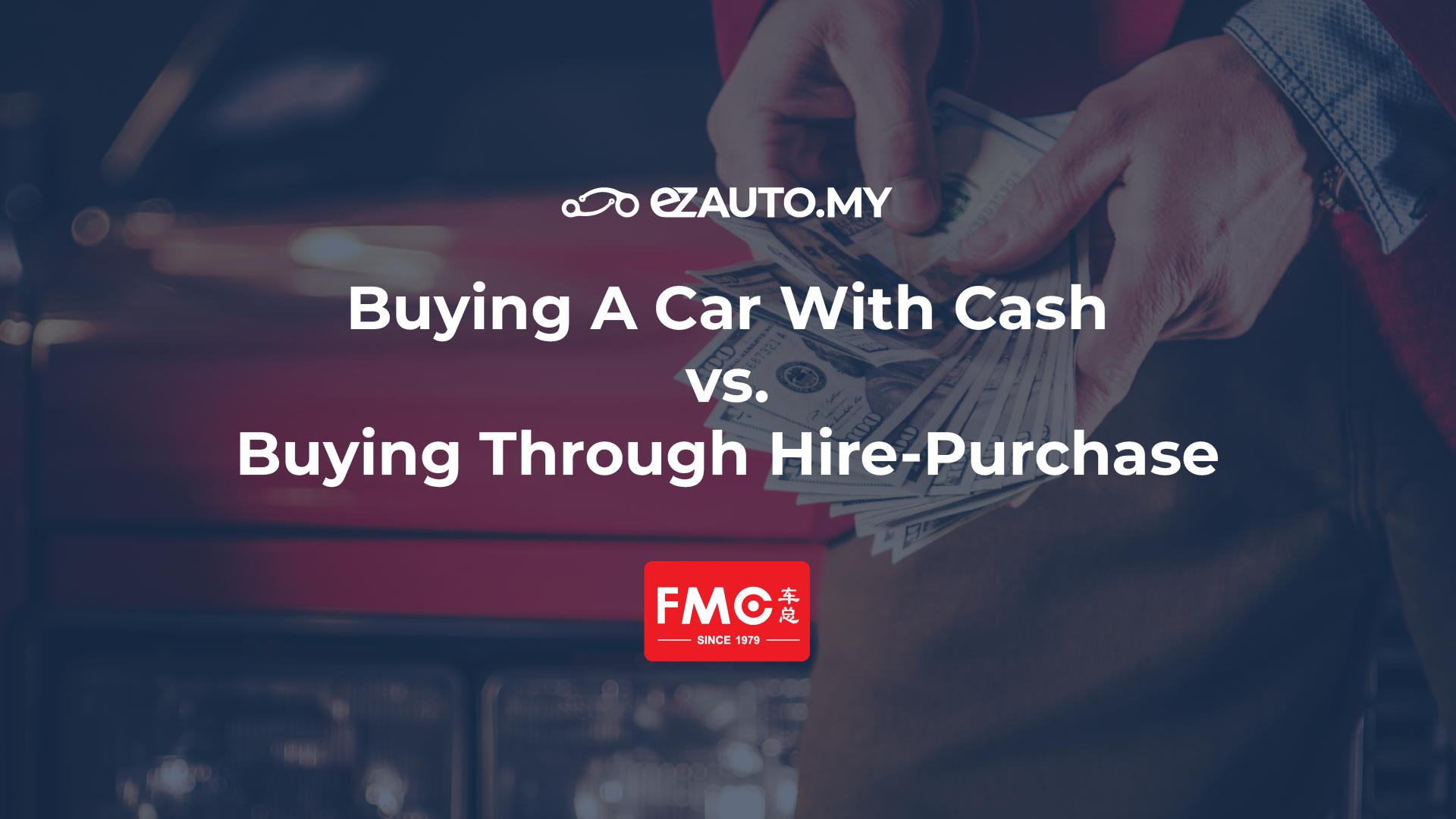 ezauto ezfeed Buying A Car With Cash vs Buying Through Hire-Purchase